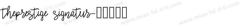 theprestige signatur字体转换